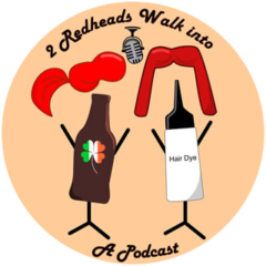 2 Redheads Walk Into a Podcast